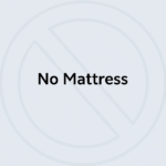 No Mattress